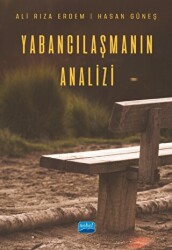 Yabancılaşmanın Analizi - Nobel Akademik Yayıncılık
