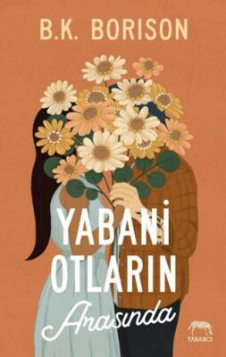 Yabani Otların Arasında - 1