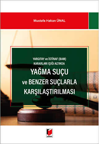 Yağma Suçu ve Benzer Suçlarla Karşılaştırılması - Adalet Yayınevi