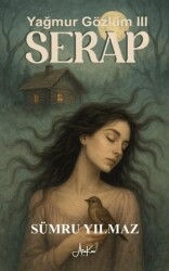 Yağmur Gözlüm III - Serap - Atakar Yayıncılık
