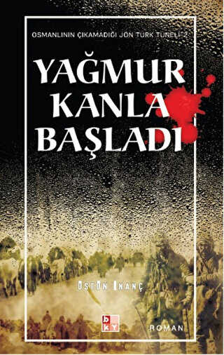 Yağmur Kanla Başladı - Babıali Kültür Yayıncılığı
