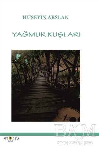 Yağmur Kuşları - Ütopya Yayınevi