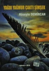 Yağmur Yağdı Çaktı Şimşek - Yazarın Kendi Yayını - Hüseyin Demircan