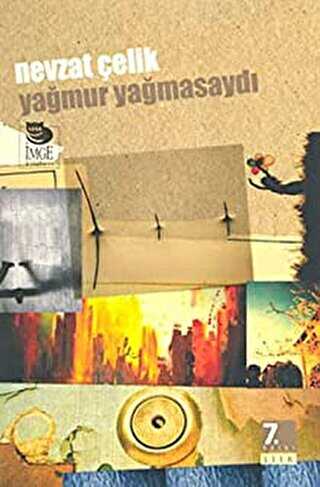 Yağmur Yağmasaydı - İmge Kitabevi Yayınları