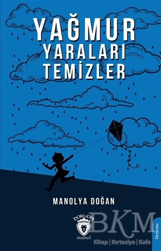 Yağmur Yaraları Temizler - Dorlion Yayınları