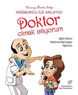 Yağmurcu İle Anlatıcı Doktor Olmak İstiyorum - 1
