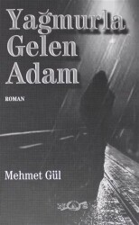 Yağmurla Gelen Adam - Nas Ajans Yayınları