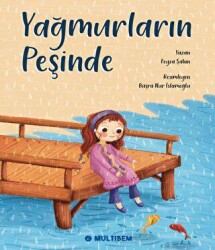Yağmurların Peşinde - Multibem Yayınları