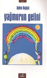 Yağmurun Gelini - İzan Yayıncılık