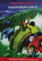Yağmurun Gücü - Özlem Yayınevi
