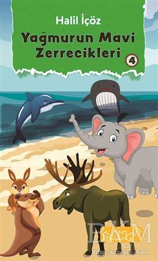 Yağmurun Mavi Zerrecikleri 4 - Bando Yayınları