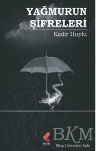 Yağmurun Şifreleri - Klaros Yayınları