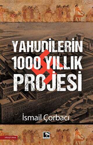 Yahudilerin 1000 Yıllık Projesi - 1