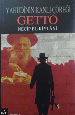 Yahudinin Kanlı Çöreği Getto - Elif Yayınları