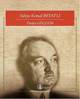 Yahya Kemal Beyatlı - Türk Dil Kurumu Yayınları