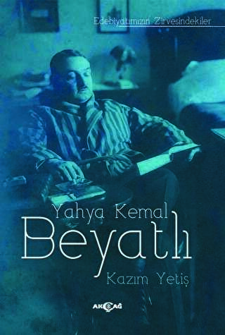 Yahya Kemal Beyatlı - Akçağ Yayınları