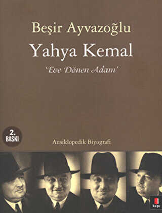 Yahya Kemal: Eve Dönen Adam - Kapı Yayınları