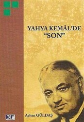 Yahya Kemal’de Son - 3F Yayınevi