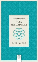 Yahya Kemal’de Türk Müslümanlığı - Post Yayınevi