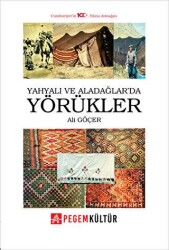 Yahyalı ve Aladağlarda Yörükler - Pegem Akademi Yayıncılık
