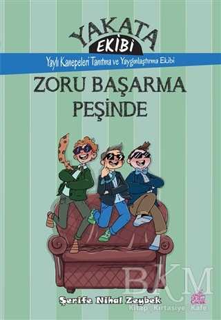 Yakata Ekibi - Zoru Başarma Peşinde - Okur Çocuk
