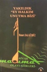 Yakıldık Ey Halkım Unutma Bizi - Sarissa Yayınları