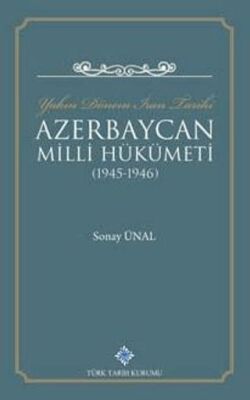 Yakın Dönem İran Tarihi Azerbaycan Milli Hükümeti 1945-1946 - 1