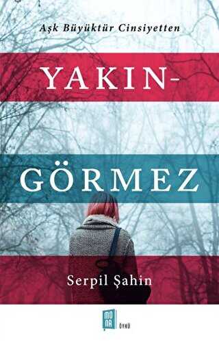 Yakın - Görmez - Mona Kitap