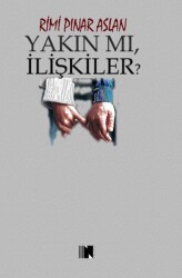 Yakın Mı, İlişkiler? - Nitelik Kitap