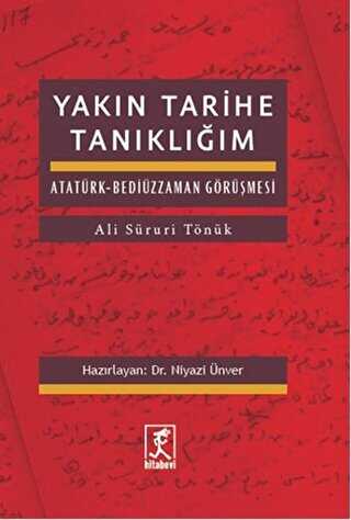 Yakın Tarihe Tanıklığım - Hitabevi Yayınları
