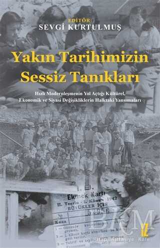 Yakın Tarihimizin Sessiz Tanıkları - İz Yayıncılık