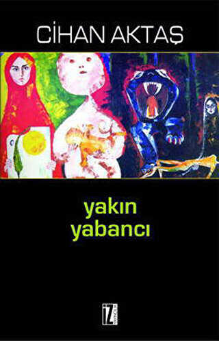 Yakın Yabancı - İz Yayıncılık