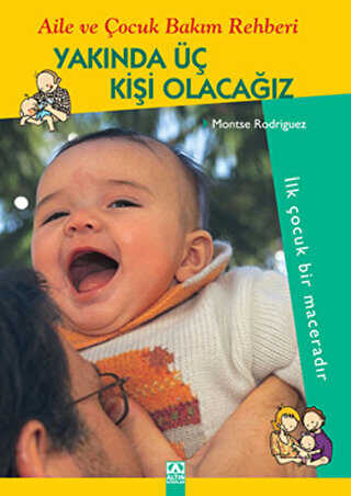 Yakında Üç Kişi Olacağız - Altın Kitaplar