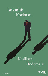 Yakınlık Korkusu - Can Yayınları