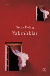 Yakınlıklar - İthaki Yayınları