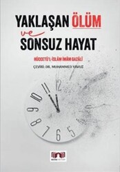 Yaklaşan Ölüm ve Sonsuz Hayat - Bera Kitap