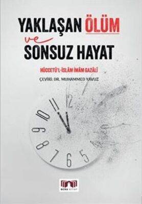 Yaklaşan Ölüm ve Sonsuz Hayat - 1