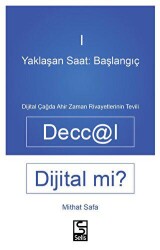 Yaklaşan Saat: Başlangıç - Deccal Dijital Mi? - Selis Kitaplar