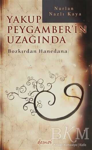 Yakup Peygamber`in Uzağında - Demos Yayınları