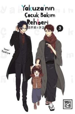 Yakuza’nın Çocuk Bakım Rehberi 3 - 1