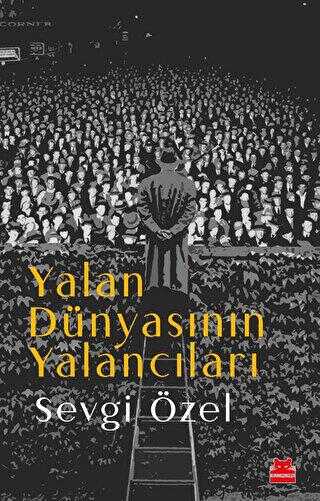 Yalan Dünyasının Yalancıları - Kırmızı Kedi Yayınevi