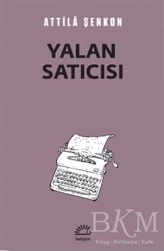 Yalan Satıcısı - İletişim Yayınevi