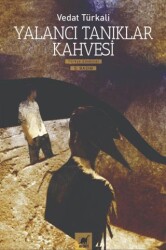 Yalancı Tanıklar Kahvesi - Ayrıntı Yayınları