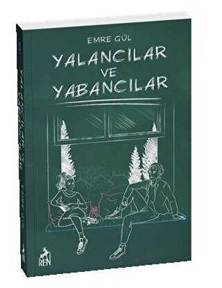 Yalancılar ve Yabancılar - Ren Kitap