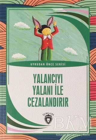 Yalancıyı Yalanı İle Cezalandır - Dorlion Yayınları