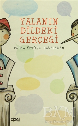 Yalanın Dildeki Gerçeği - Çizgi Kitabevi Yayınları