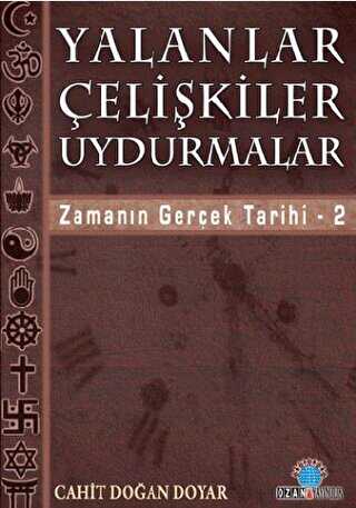Yalanlar Çelişkiler Uydurmalar - Ozan Yayıncılık