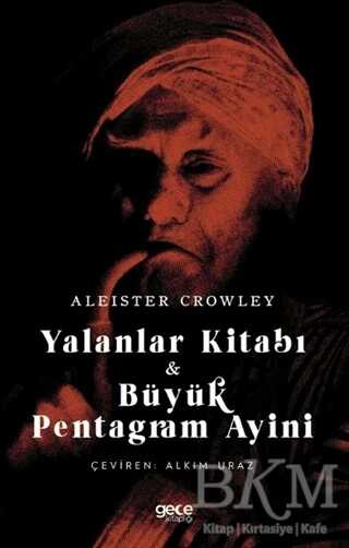 Yalanlar Kitabı ve Büyük Pentagram Ayini - 1