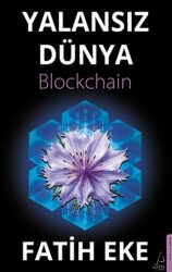 Yalansız Dünya Blockchain - Destek Yayınları