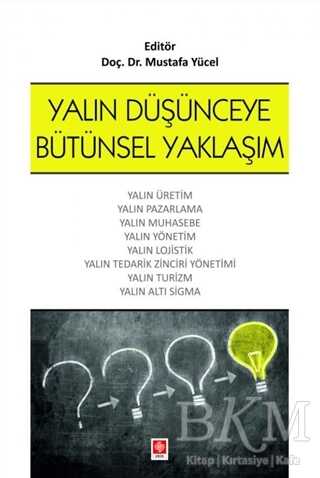 Yalın Düşünceye Bütünsel Yaklaşım - Ekin Basım Yayın